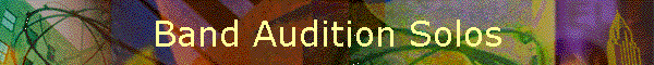 Band Audition Solos